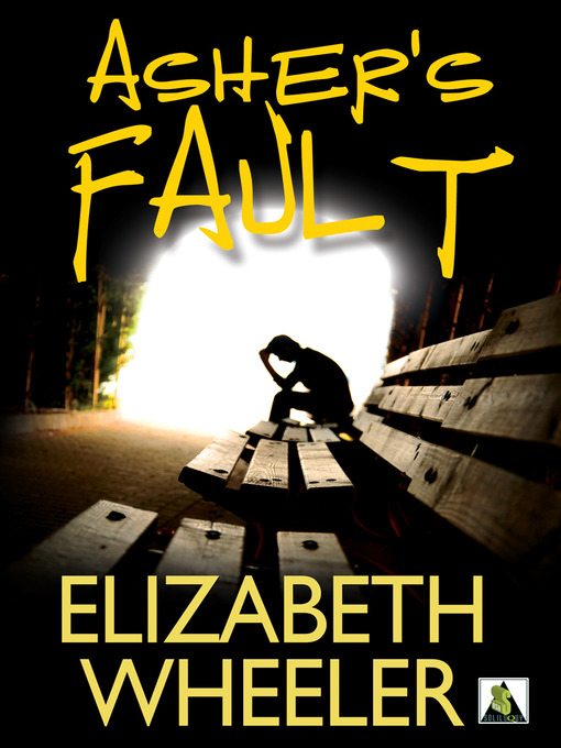 Title details for Asher's Fault by Elizabeth Wheeler - Available